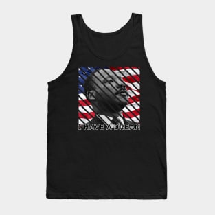 I Have A Dream Martin Luther King Day Tank Top